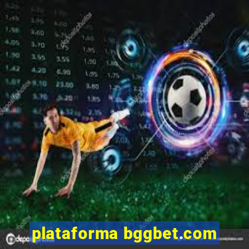 plataforma bggbet.com